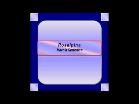 "Rosalpina"- Marcia Sinfonica - G. Orsomando