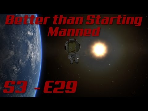 Minmus Plans - S3, E29 - KSP Better than Starting Manned