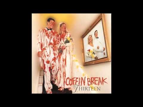 Coffin Break - Someday, maybe