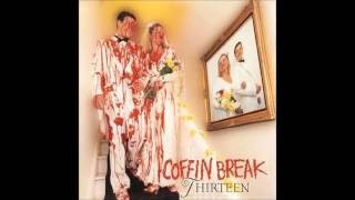 Coffin Break - Someday, maybe