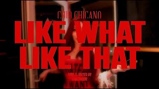 Cover art for CHIO CHICANO - Like What Like That (Official Video) 🩸📈