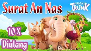 Download lagu Surat An Nas Metode Ummi diulang 10x | Full Animasi Munki And Trunk mp3
