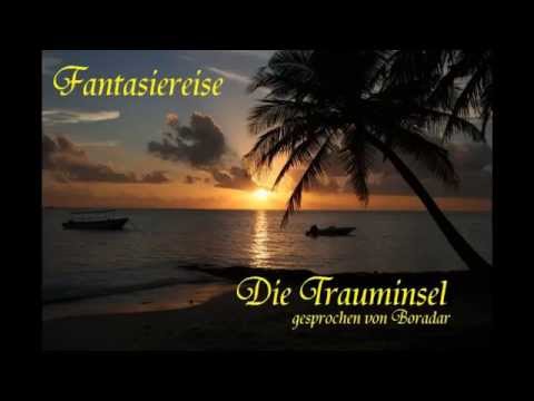 Die Trauminsel - Boradar - Traumreise