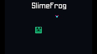 SlimeFrog Trailer [ 13+ ]