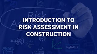 Introduction to risk assessment in construction