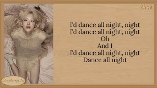 Download lagu Rosé ' Dance all night ' Lyrics mp3