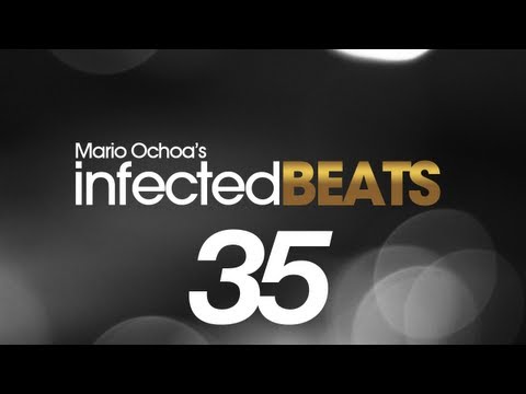 IBP035 - Mario Ochoa's Infected Beats Episode 35