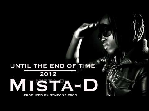 Mista-D - Until The End Of Time