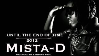 Mista-D - Until The End Of Time