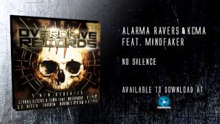 ALARMA RAVERS & KCMA feat. MINDFAKER  -  No Silence