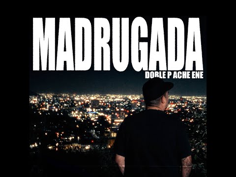 Doble P Ache Ene - Madrugada