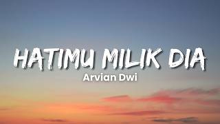 Download lagu Arvian Dwi - Hatimu Milik Dia (Lyric Video) mp3