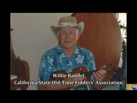2020 Willie Randel Fiddle Story  - California State Old Time Fiddlers Association