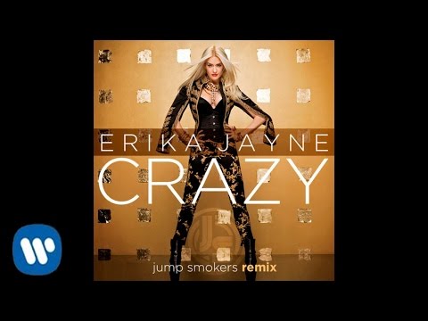 Erika Jayne - Crazy (Jump Smokers Radio Edit) [Audio] ft. Maino