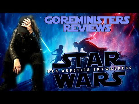 Goreministers Reviews / Star Wars IX: Der Aufstieg Skywalkers (*Spoilerfrei*)