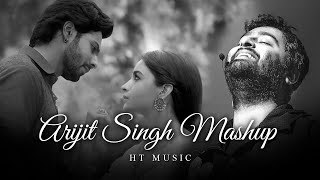 Best of Arijit Singh Mashup 2022  HT Music  Arijt 