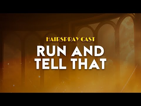 Hairspray Cast - Run and Tell That | From Hairspray (Lyrics)