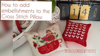 How to add embellishments to your cross stitch project || DIY project || Easy pillow