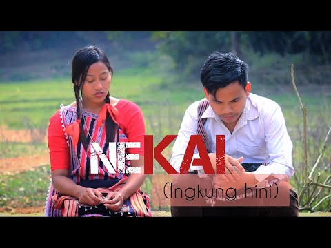 NEKAI (ingkung hini) || karbi short movie || 2022