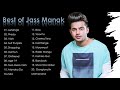 Best of Jass Manak | Punjabi Juxebox | Latest Punjabi Songs