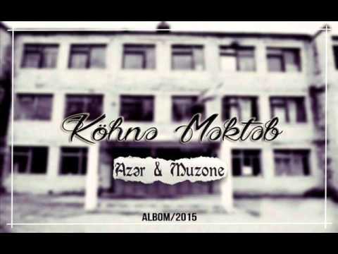 MuZone ( Mif; Zeroni; Risk ) ft. Azər AKM - Köhnə məktəb