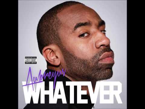 Aubreyus - Whatever (Feat. Nuke Bless)