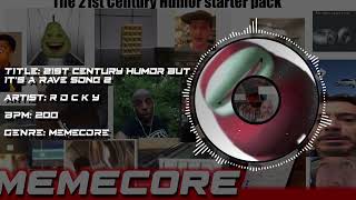 Cover art for 21st century humor but its a rave song