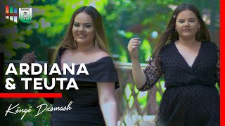 Ardiana & Teuta Bardheci - Potpuri Dasmash  1 2021