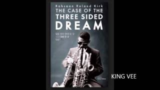 RAHSAAN  ROLAND  KIRK -  DEM RED BEANS AND RICE