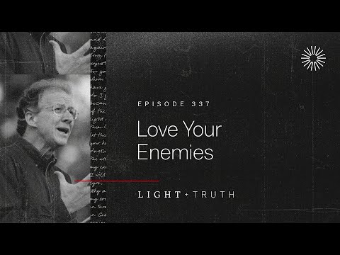 Love Your Enemies