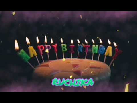 Amazing Happy Birthday RUCHIKA song. Happy birthday song with names