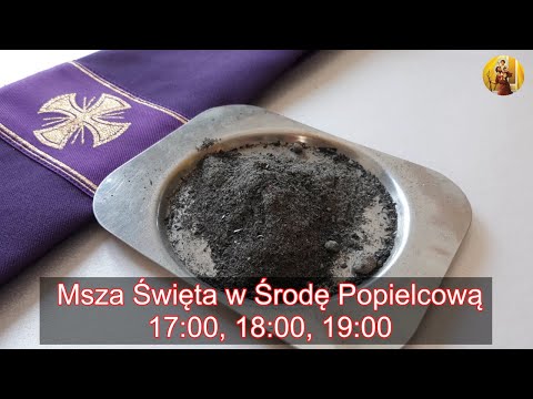 Msza Święta 22.02.2023r w Środę Popielcową  17:00, 18:00, 19:00