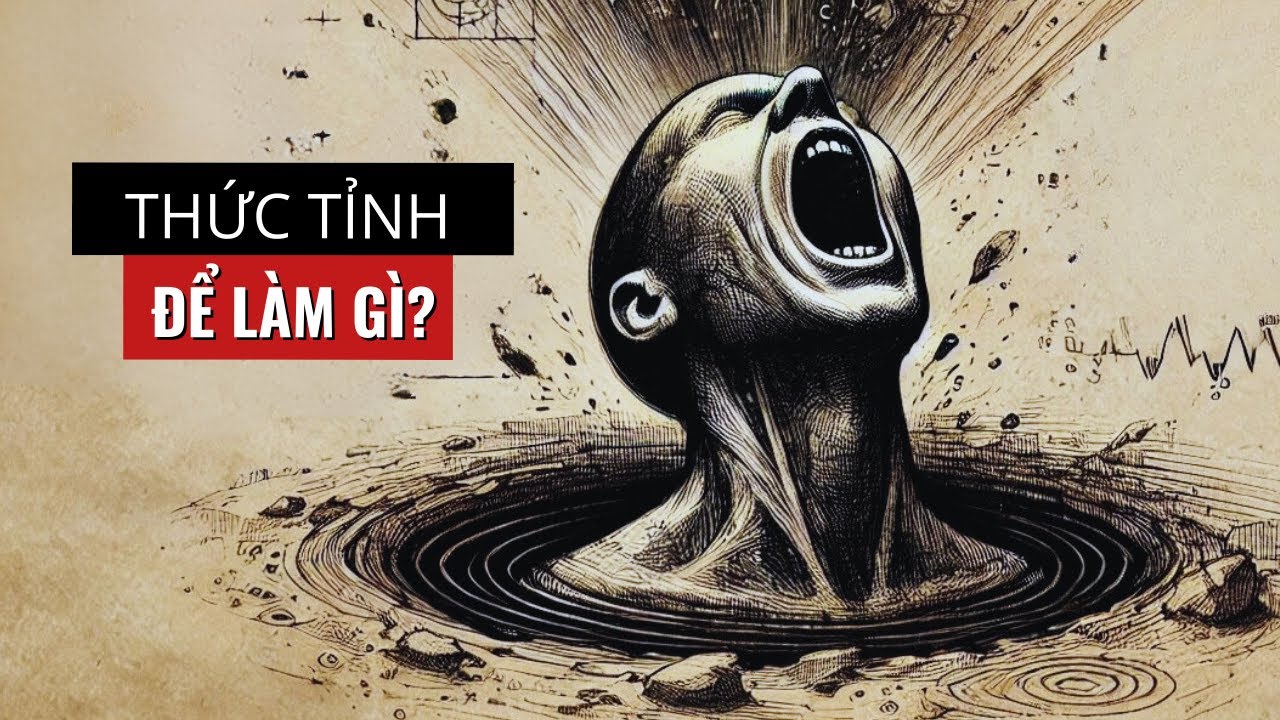 THỨC TỈNH: Sự Thật KHÔNG Ai Nói