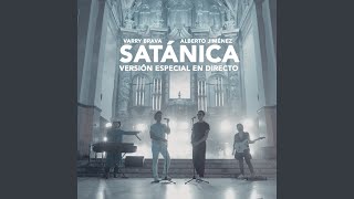 Satánica (Versión Especial en Directo)