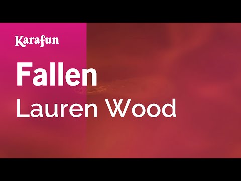 Fallen - Lauren Wood | Karaoke Version | KaraFun