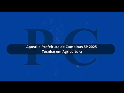 Apostila Prefeitura de Campinas SP 2025 Técnico em Agricultura