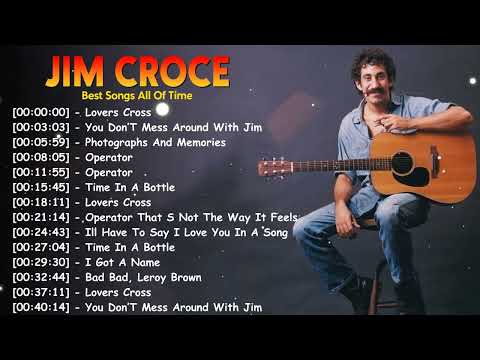 Top 10 folk rock classics – Jim Croce full album greatest hits