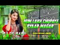 Hum Lakh Chupaye Pyaar Magar Dj Remix Asha Bhosle Hindi Gana Dj Song Dj Gana 2026 Edm Remix
