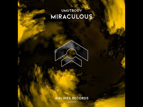 Umutbooy - Miraculous (Radio Edit) [Airlines Record]