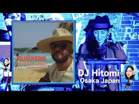 Quiereme - Gabriel Pagan / Bachata DJ Hitomi Osaka Japan