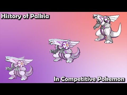 How GOOD was Palkia ACTUALLY? - History of Palkia in Competitive Pokemon (Gens 4-7)