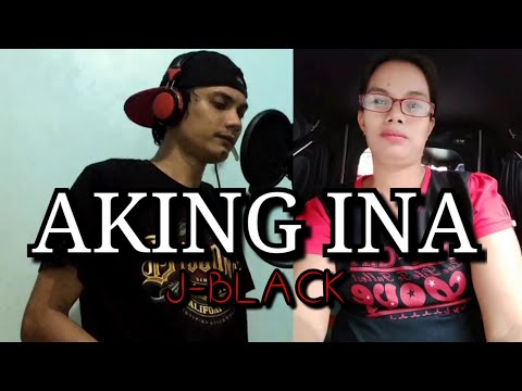AKING INA - J-black ( Lyrics Video )