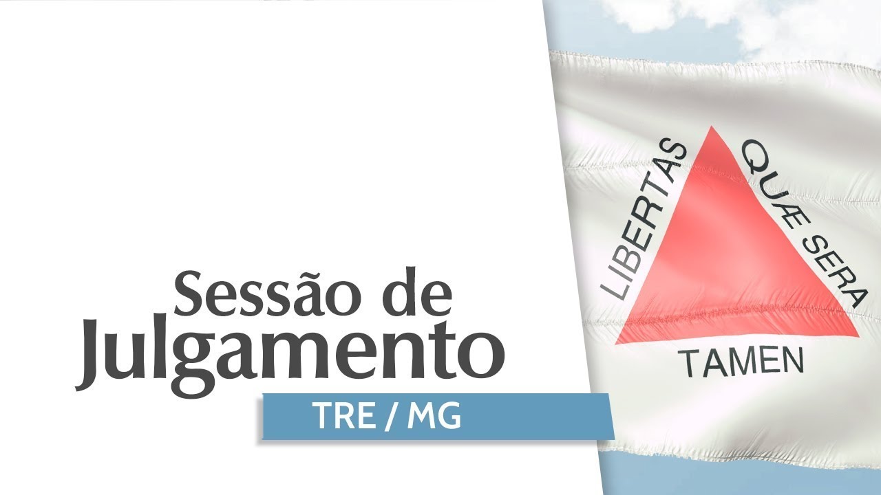 Sessão de julgamentos TRE-MG 26/08/2024 - 15:00h