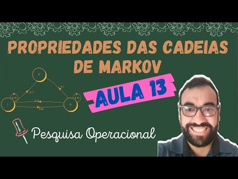 Pesquisa Operacional # 13 – Propriedades das cadeias de Markov