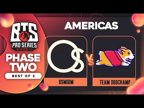 Osmium vs DogChamp Game 2 - BTS Pro Series 11 AM: Groups w/ KMart & ET
