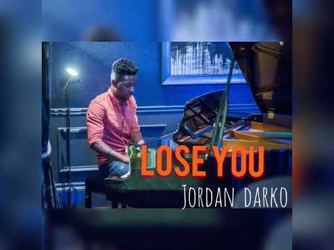 Jordan Darko - Lose You (Prod. Jordan Darko)