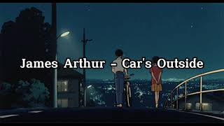 Download lagu James Arthur - Car's Outside (slowed) mp3 Download lagu James Arthur - Car's Outside (slowed) mp3