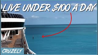 How to Live on a Cruise Ship for Less Than $100 Per Day (With Example Schedule)
