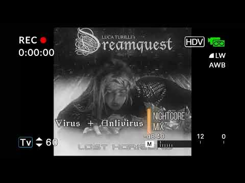 Luca Turilli's Dreamquest - Virus + Antivirus ( Nightcore Mix)