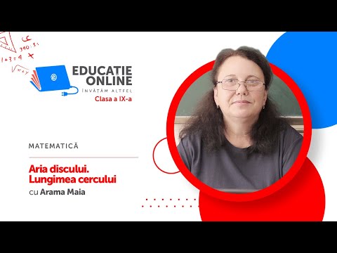 Matematică, clasa a IX-a, Aria discului. Lungimea cercului